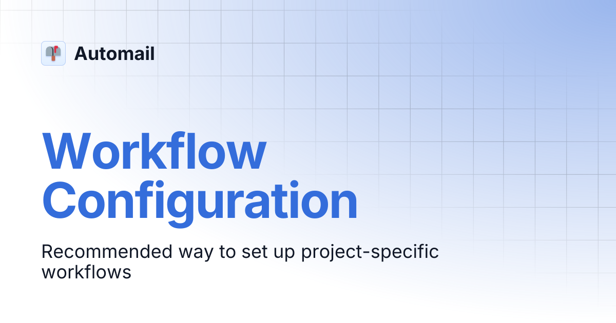 Workflow Configuration | Automail